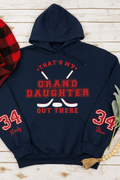 That’s My Grand Daughter Out There Hoodie